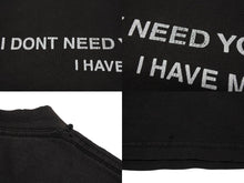画像をギャラリービューアに読み込む, VINTAGE ヴィンテージ I DONT NEED YOUR ATTITUDE I HAVE MY OWN メッセージTシャツ サイズXL フェードブラック 美品 中古 4b001528