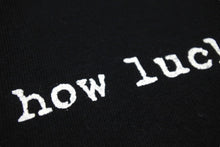 画像をギャラリービューアに読み込む, VINTAGE ヴィンテージ 00's Do you know how lucky you are... メッセージTシャツ サイズL プリント ブラック ホワイト 美品 中古 4b001555