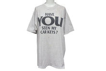 画像をギャラリービューアに読み込む, VINTAGE ヴィンテージ 00's HAVE YOU SEEN MY CAR KEYS? メッセージプリント Tシャツ サイズL グレー 良品 中古 4b001565